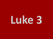 Luke 3