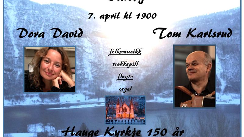 Konsert med Dora David og Tom Karlsrud i Hauge kyrkje 07.04 kl. 19.00