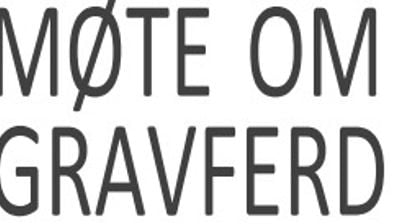 Møte om gravferd for trus- og livssynssamfunn